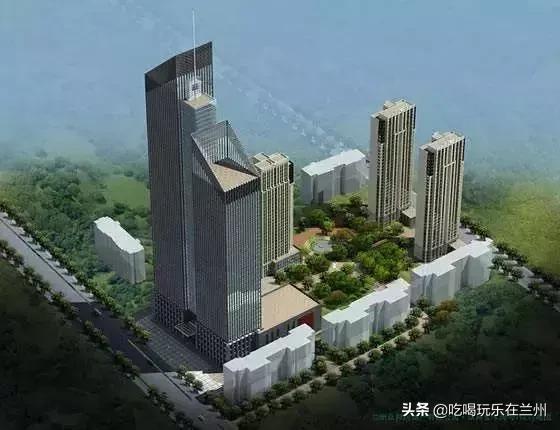 兰州正在建设的十座高楼,兰州十大高楼