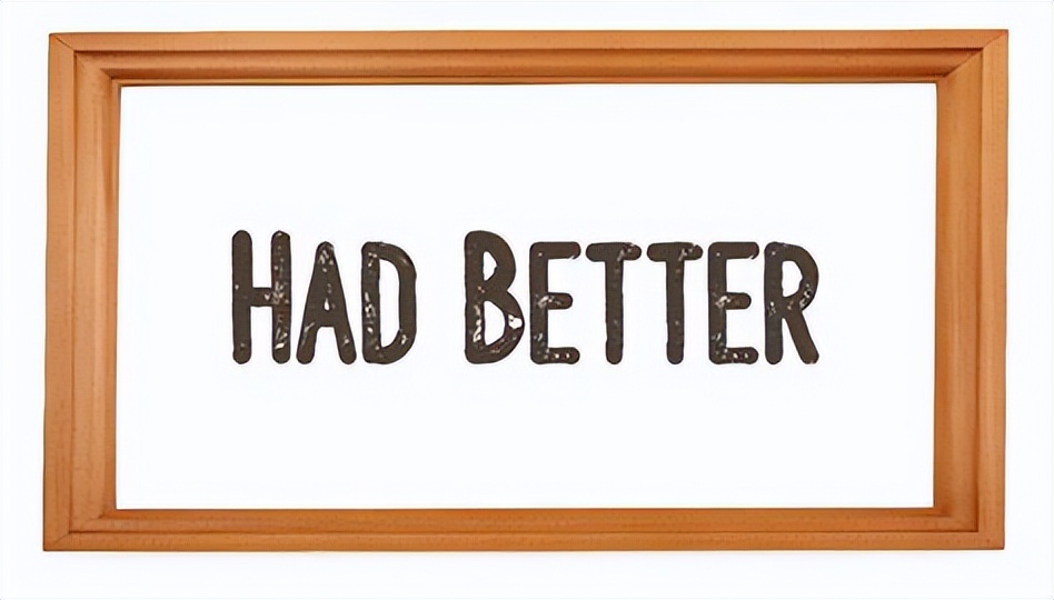 hadbetter和haveto的用法,hadbetter加do还是todo