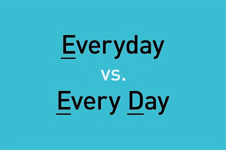 everyday和everyday是什么时态,everyday和everyday的区别是什么