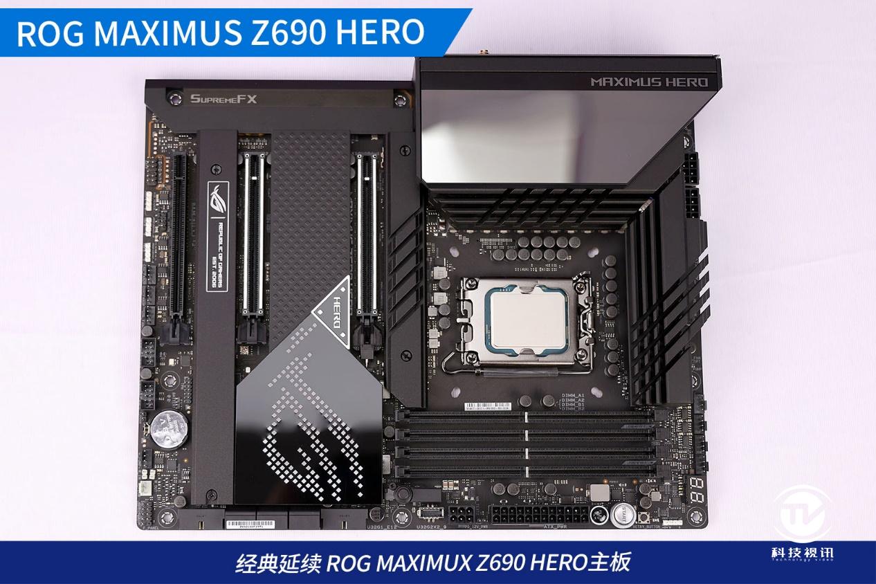 12代酷睿绝配试用ROGMAXIMUSZ690HERO主板